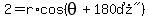 2=r%2Acos%28theta%2B%22180%B0%22%29