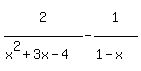 2%5E%22%22%2F%28x%5E2%2B3x-4%29-1%5E%22%22%2F%281-x%5E%22%22%29