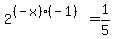 2%5E%28%28-x%29%2A%28-1%29%29+=+1%2F5