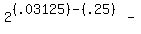 2%5E%28%28.03125%29-%28.25%29%29-%22%22