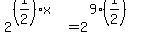 2%5E%28%281%2F2%29%2Ax%29=2%5E%289%2A%281%2F2%29%29