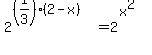 2%5E%28%281%2F3%29%282-x%29%29=2%5E%28x%5E2%29