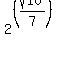 2%5E%28%28sqrt%2810%29%2F7%29%29