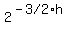 2%5E%28-%223%2F2%22h%29