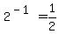 2%5E%28-1%29+=+1%2F2