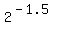 2%5E%28-1.5%29