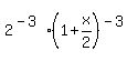 2%5E%28-3%29%281%2Bx%2F2%29%5E%28-3%29