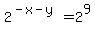 2%5E%28-x-y%29=2%5E9
