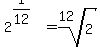 2%5E%281%2F12%29=root%2812%2C2%29
