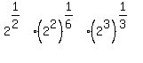 2%5E%281%2F2%29+%2A+%282%5E2%29%5E%281%2F6%29+%2A+%282%5E3%29%5E%281%2F3%29