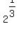 2%5E%281%2F3%29