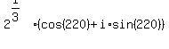 2%5E%281%2F3%29%28cos%28220%29%2Bi%2Asin%28220%29%29