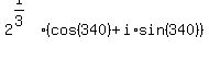 2%5E%281%2F3%29%28cos%28340%29%2Bi%2Asin%28340%29%29
