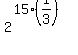 2%5E%2815%2A%281%2F3%29%29