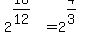 2%5E%2816%2F12%29+=+2%5E%284%2F3%29
