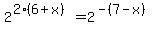 2%5E%282%286%2Bx%29%29=2%5E%28-%287-x%29%29