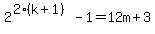 2%5E%282%28k%2B1%29%29-1=12m%2B3