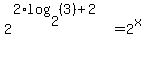 2%5E%282%2Alog%282%2C%283%29%29%2B2%29=2%5Ex