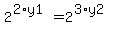2%5E%282%2Ay1%29=2%5E%283%2Ay2%29