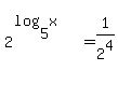 2%5E%282%2Flog%285%2Cx%29%29+=1%2F2%5E4+