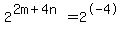2%5E%282m%2B4n%29+=+2%5E-4