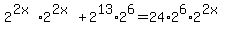 2%5E%282x%29%2A2%5E%282x%29+%2B+2%5E13%2A2%5E6+=+24%2A2%5E6%2A2%5E%282x%29