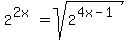 2%5E%282x%29=sqrt%282%5E%284x-1%29%29