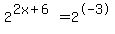 2%5E%282x%2B6%29+=+2%5E-3