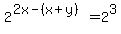 2%5E%282x-%28x%2By%29%29=2%5E3