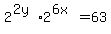 2%5E%282y%29%2A2%5E%286x%29+=+63
