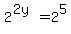 2%5E%282y%29=2%5E5