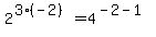 2%5E%283%28-2%29%29=4%5E%28-2-1%29