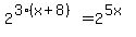 2%5E%283%2A%28x%2B8%29%29+=+2%5E%285x%29