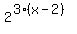 2%5E%283%2A%28x-2%29%29