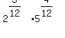 2%5E%283%2F12%29+%2A5%5E%284%2F12%29