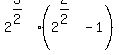 2%5E%283%2F2%29%282%5E%282%2F2%29+-+1%29