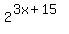 2%5E%283x%2B15%29