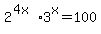 2%5E%284x%29%2A3%5Ex=100