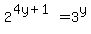 2%5E%284y%2B1%29+=+3%5Ey