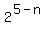 2%5E%285-n%29