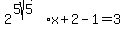 2%5E%285sqrt%285%29%29x%2B2-1=3