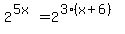 2%5E%285x%29=2%5E%283%28x%2B6%29%29