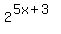 2%5E%285x+%2B+3%29