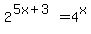 2%5E%285x+%2B+3%29+=4%5Ex