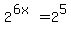 2%5E%286x%29+=+2%5E5
