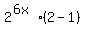 2%5E%286x+%29%282-1%29