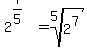 2%5E%287%2F5%29=root%285%2C2%5E7%29