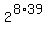 2%5E%288%2A39%29