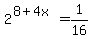 2%5E%288+%2B+4x%29+=+1%2F16