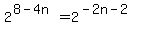 2%5E%288-4n%29+=+2%5E%28-2n-2%29
